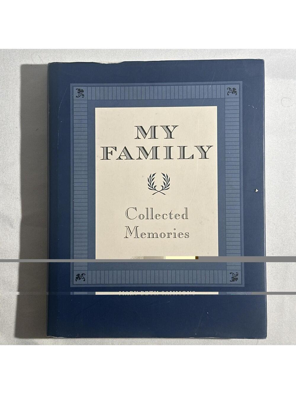 My Family; Collected Memories, Mary Beth Sammons